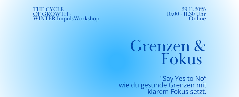 WINTER ImpulsWorkshop - Grenzen & Fokus