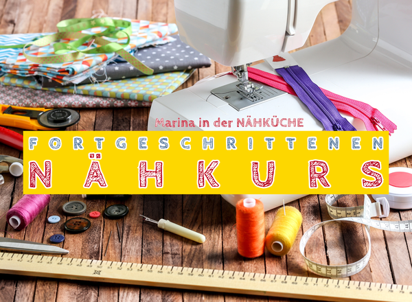 Nähkurs für Fortgeschrittene