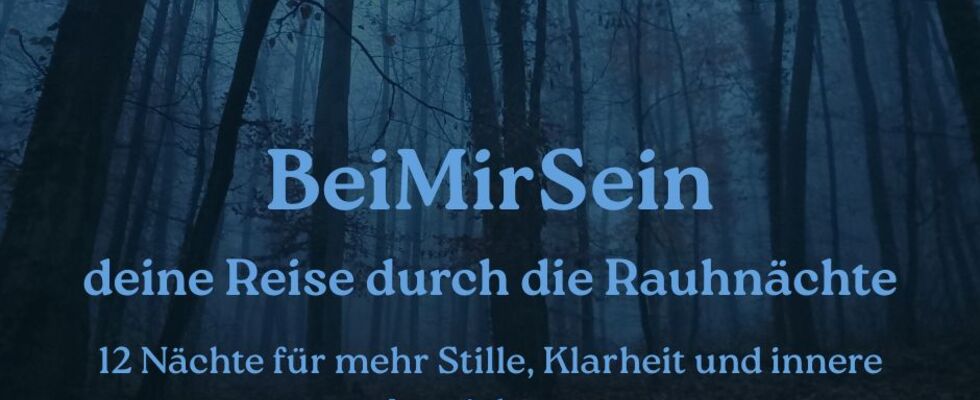 BeiMirSein: Eine Rauhnachtsbegleitung (zeitflexibel)