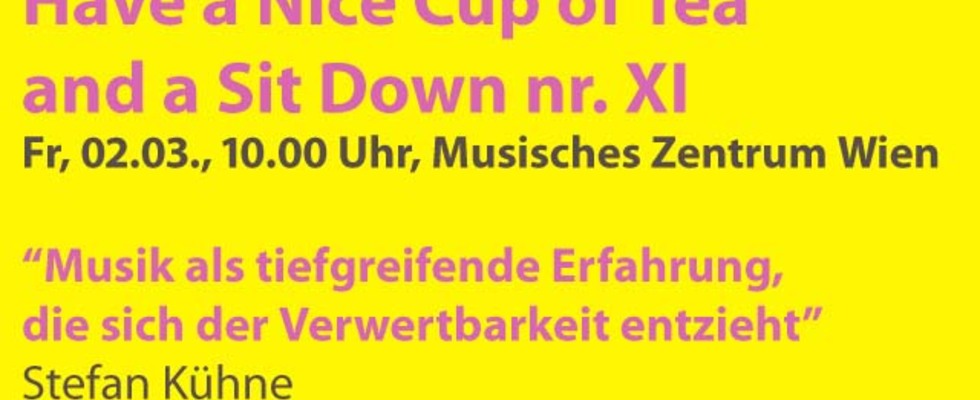Have a Nice Cup of Tea and a Sit Down Nº XI - Gespräche zur kulturellen Bildung