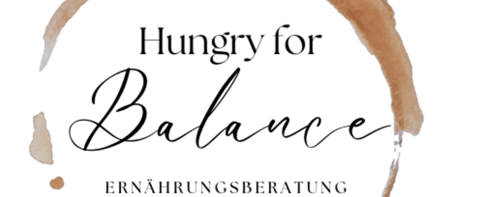 Hungry For Balance - Diätologin & Ernährungstherapeutin