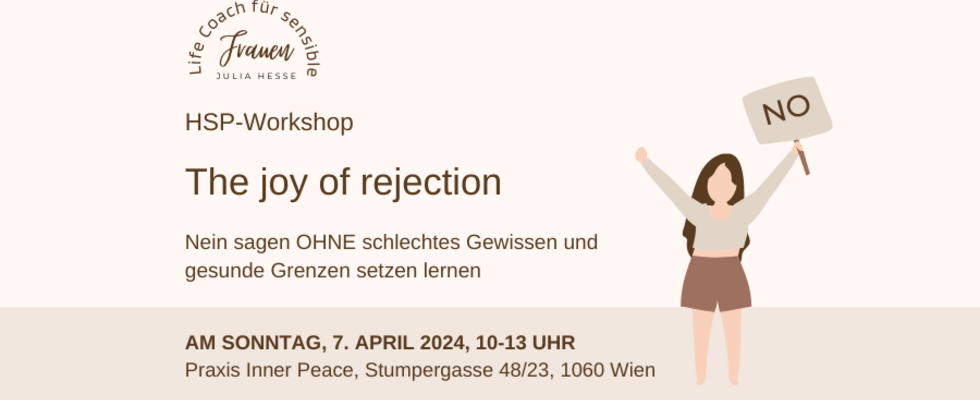 The Joy of Rejection - Nein sagen und Grenzen setzen als HSP