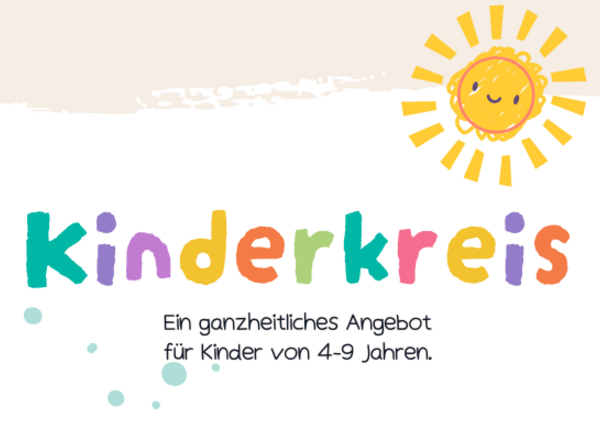 Ganzheitlicher Kinderkreis (4-9 Jahre)