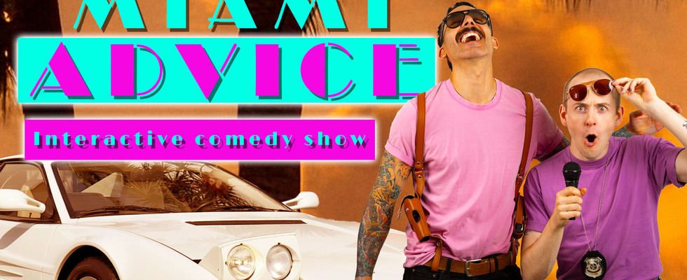 Miami Advice: Interactive Comedy show in English! FREE ENTRY