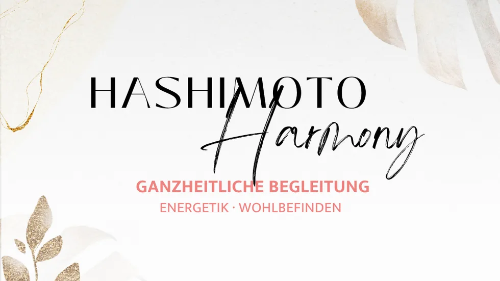 Hashimoto Harmony - Ganzheitliche Begleitung · Energetik · Wohlbefinden – Foto 1