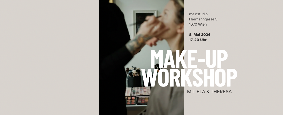 Make-up Workshop mit Ela & Theresa