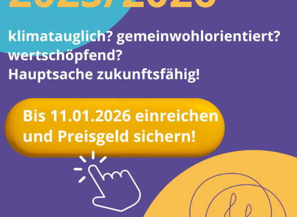Einreichfrist Ideenwettbewerb für zukunftsfähige Lösungen