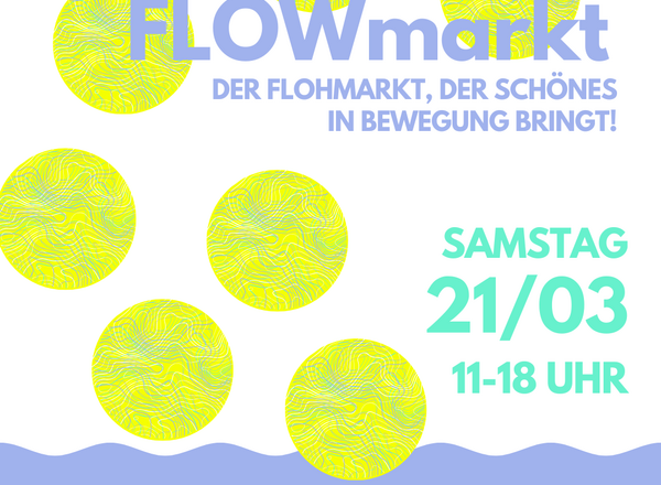 FLOWmarkt | Der Flohmarkt, der Schönes in Bewegung bringt