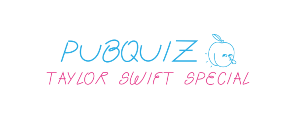 Pubquiz: Taylor Swift Special