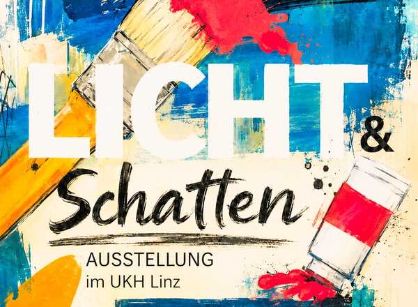 Licht & Schatten Ausstellung im UKH Linz