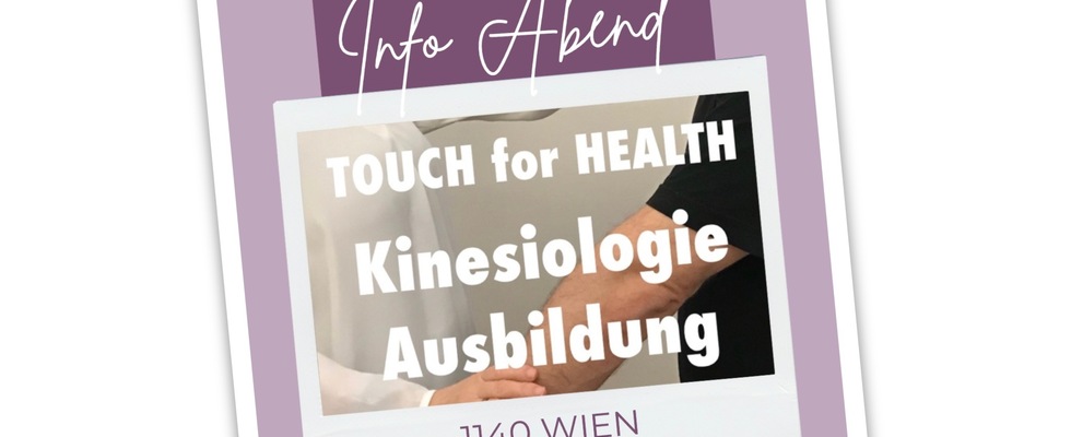 INFO ABEND TOUCH for HEALTH Kinesiologie Ausbildung