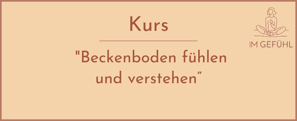 Beckenboden fühlen und verstehen