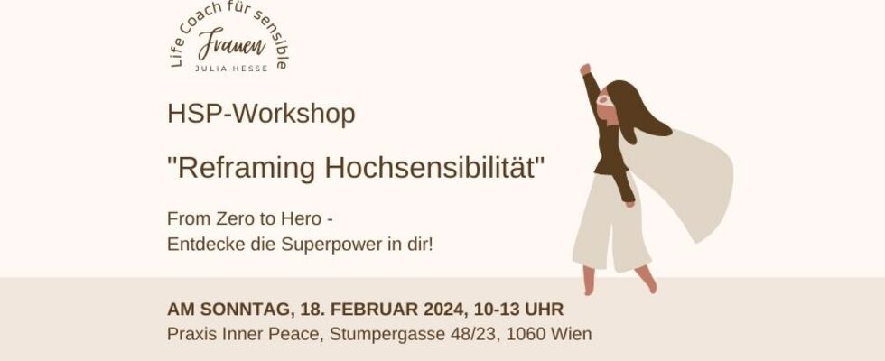 Workshop "From Zero to Hero - Reframing Hochsensibilität"