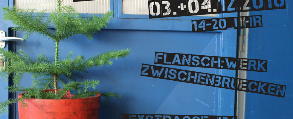 3.u. 4.12.16  Der Leynachtsmarkt - ein Weihnachtsmarkt der Selbermacher !