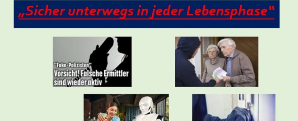 Sicher unterwegs in jeder Lebenslage - Vortrag der Kriminalprävention	