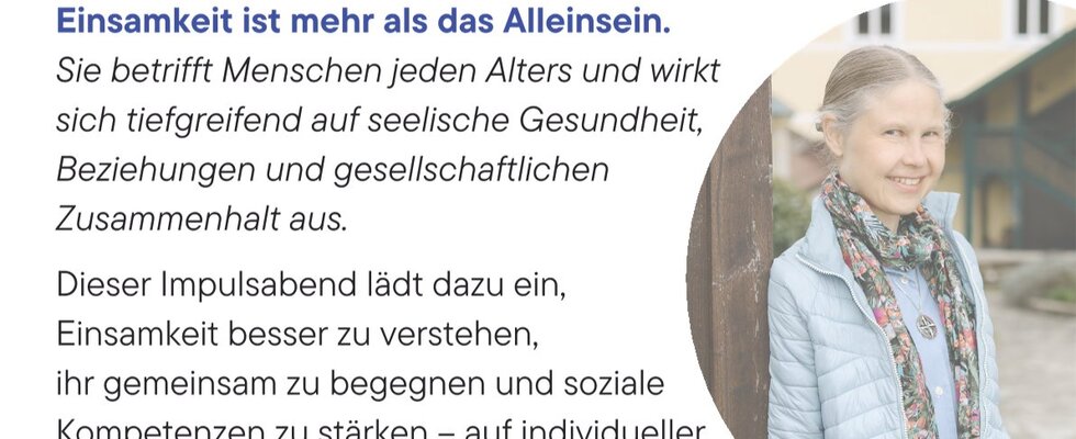 Impulsabend "Wege zum Miteinander, Wege aus der Einsamkeit"