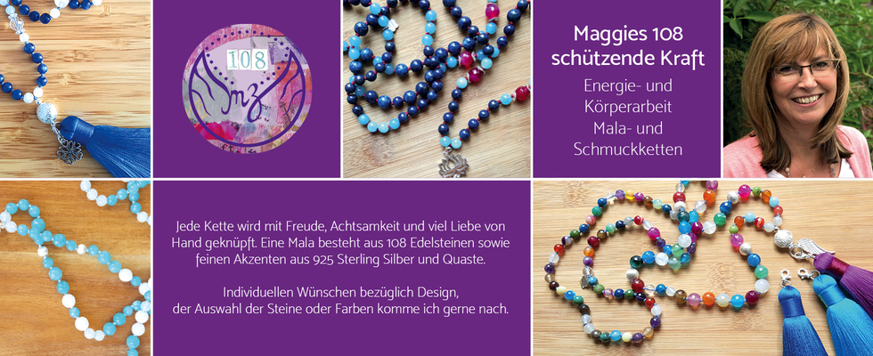 MAGGIS108 Energie- und Körperarbeit; Mala- und Schmuckketten aus Halbedelsteinen