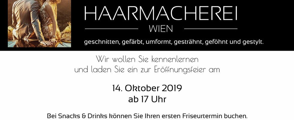 Eröffnungsfeier der HAARMACHEREI WIEN