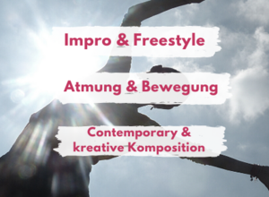  Impro&Freestyle / Atmung&Bewegung / Contemporary& Kreative Komposition