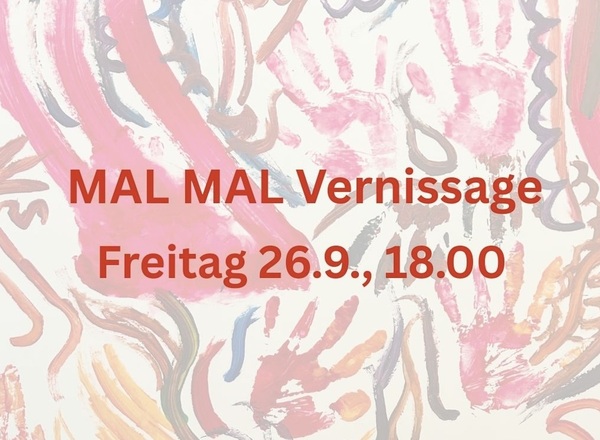 MAL MAL Vernissage
