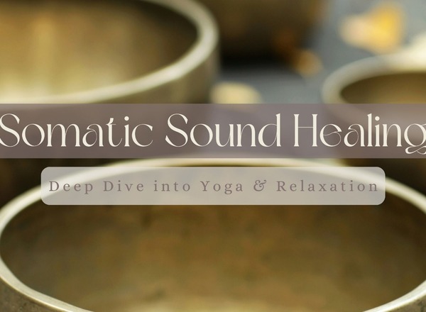 Somatic Sound Healing
