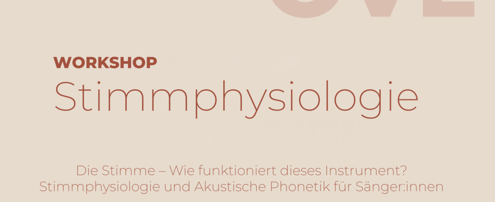 Die Stimme – Wie funktioniert dieses Instrument? Stimmphysiologie und Akustische Phonetik für Sänger:innen