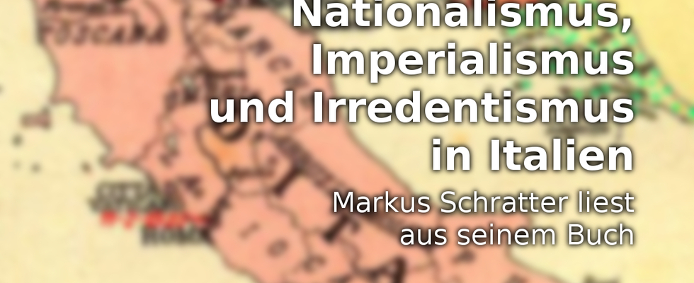 Nationalismus, Imperialismus und Irredentismus in Italien