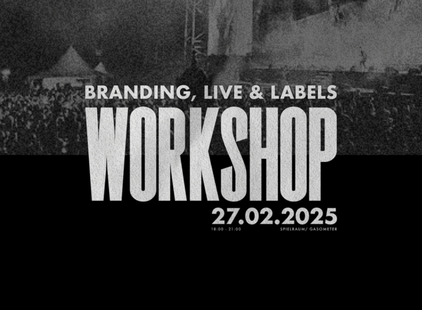 Branding, Live & Labels (Workshop)