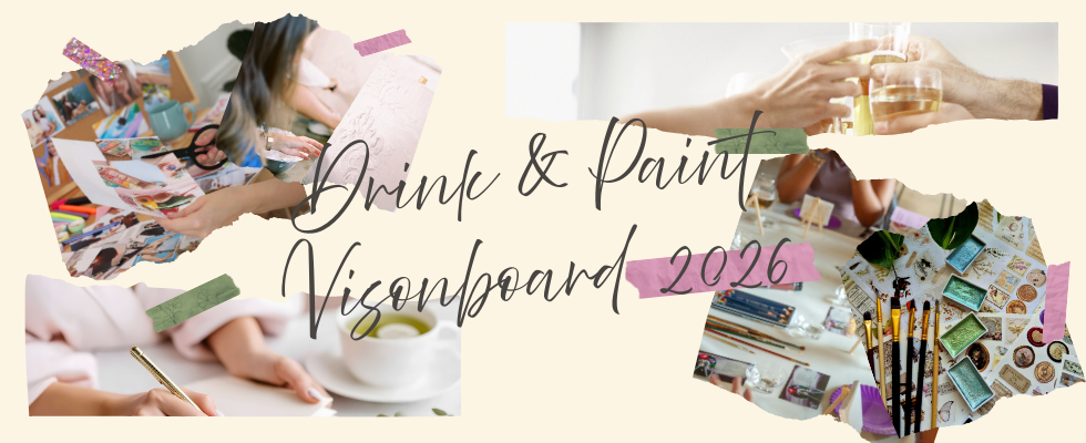 Drink & Paint Visionboard 2026