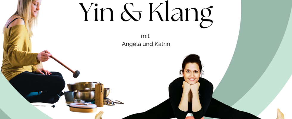 Yin und Klang - Special (mit Angela Füller und Katrin Mersch)