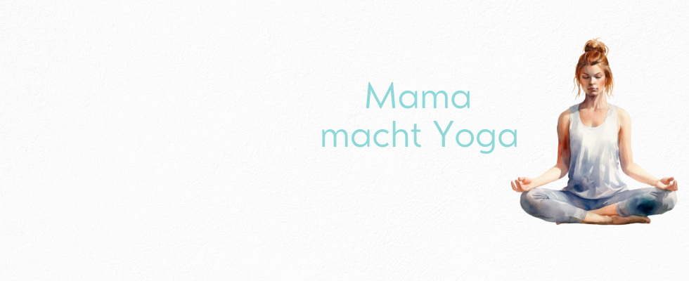 Mama macht Yoga- Rückbildung 