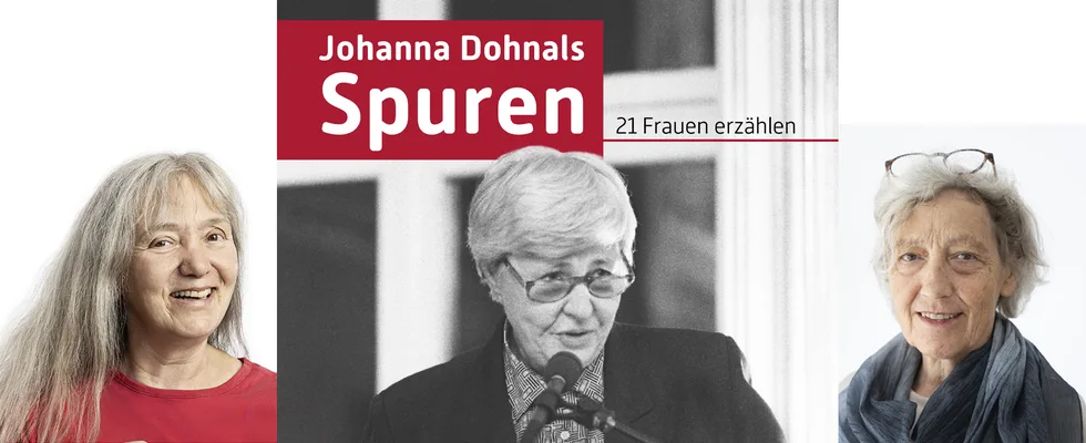  Erhalte mit uns Johanna Dohnals Spuren