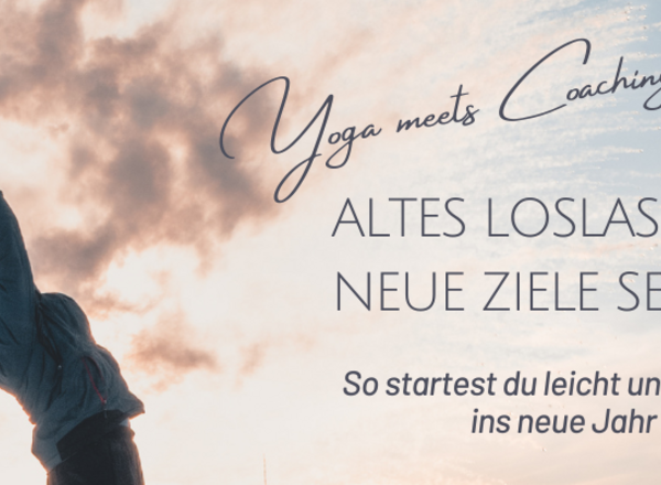 Altes loslassen - neue Ziele setzen