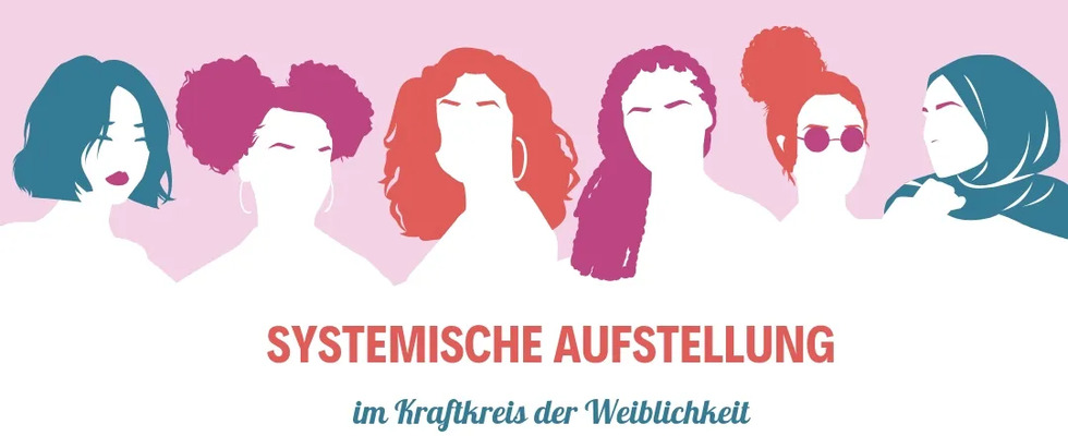 Aufstellung im Kraftkreis der Weiblichkeit