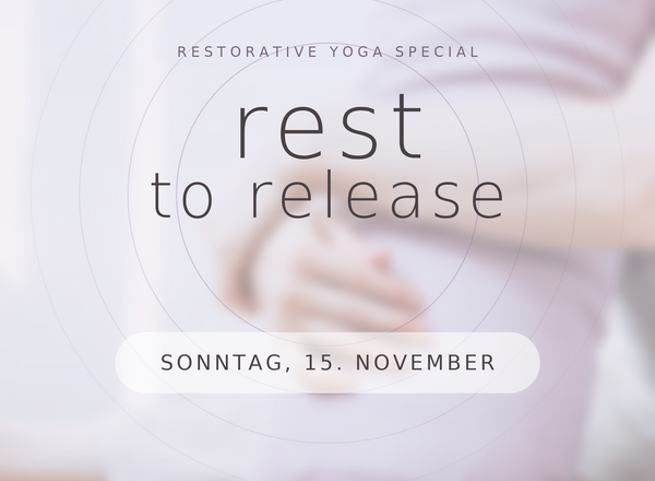 Rest to Release - Restorative Yoga & Klangbad