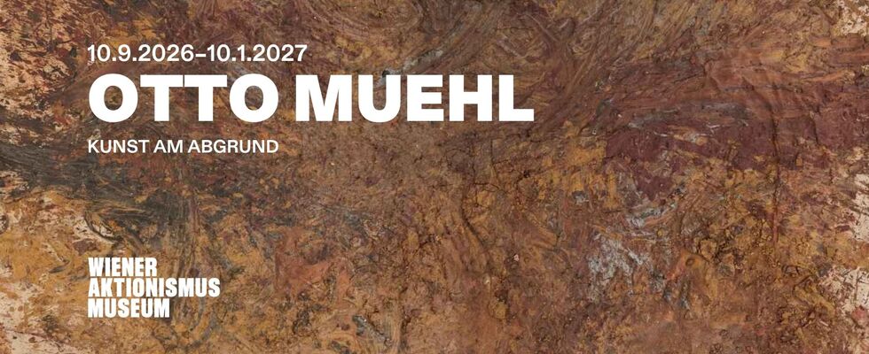 OTTO MUEHL: Kunst am Abgrund
