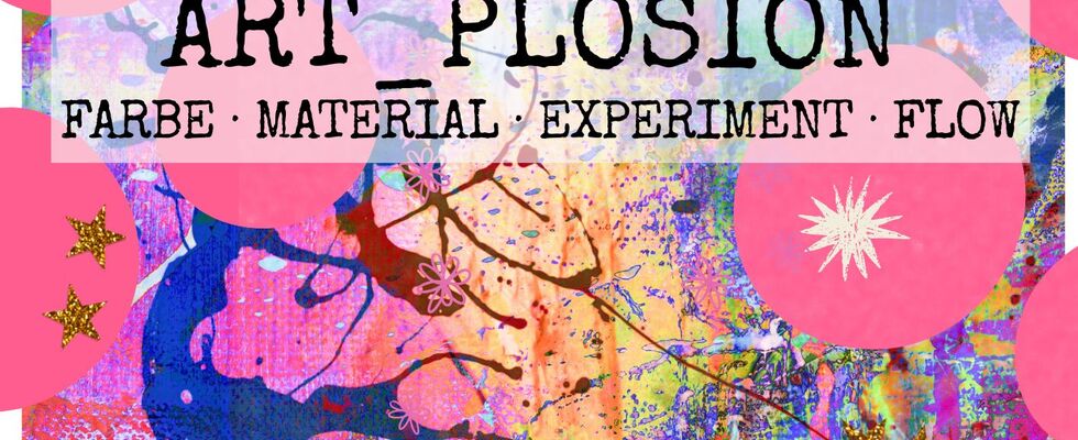 ARTplosion - Mal-/ExperimentierWorkshop