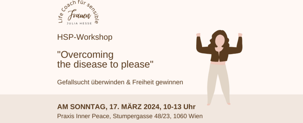 Overcoming the Disease to Please - Gefallsucht überwinden