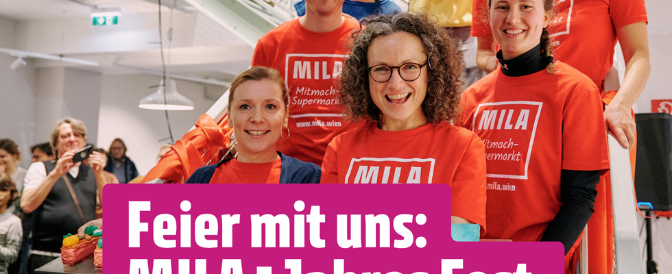 MILA Mitmach-Supermarkt 1-Jahres-Fest