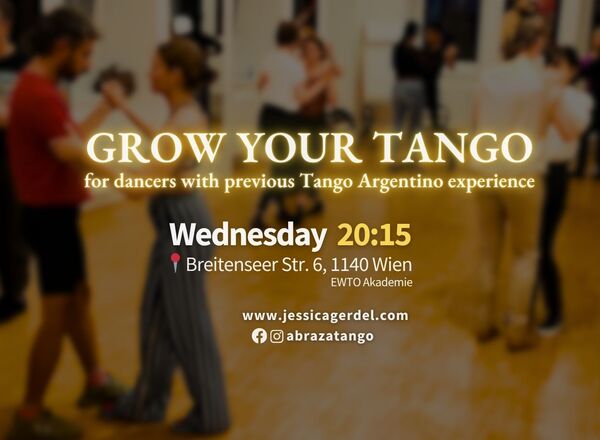 Grow your Tango (for participants with previous Tango Argentino experience)