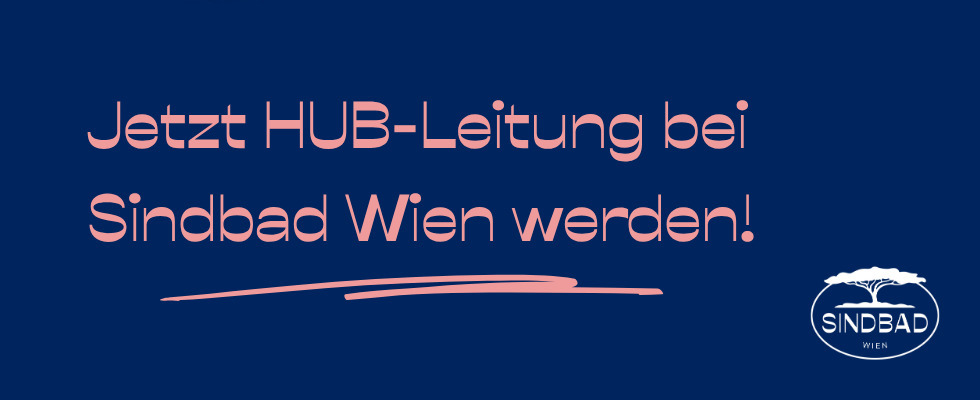 Sindbad Wien - Infosession HUB-Leitung + Afterwork