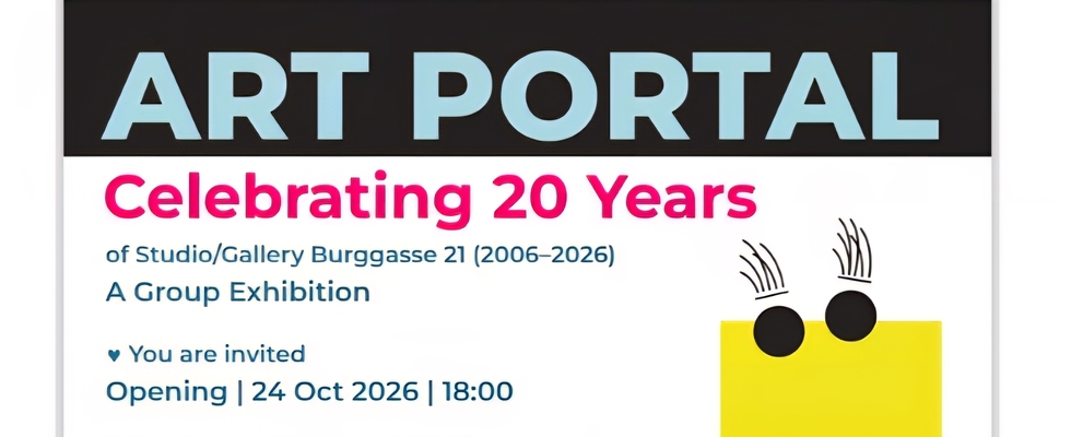 Artportal - 20 Jahre Burggasse 21!