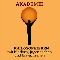 Akademie „Philosophieren mit Kindern, Jugendlichen und Erwachsenen“