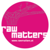 Raw  Matters