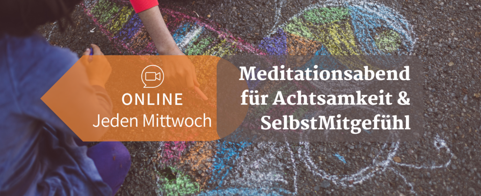 Online-Abend für Achtsamkeit und SelbstMitgefühl