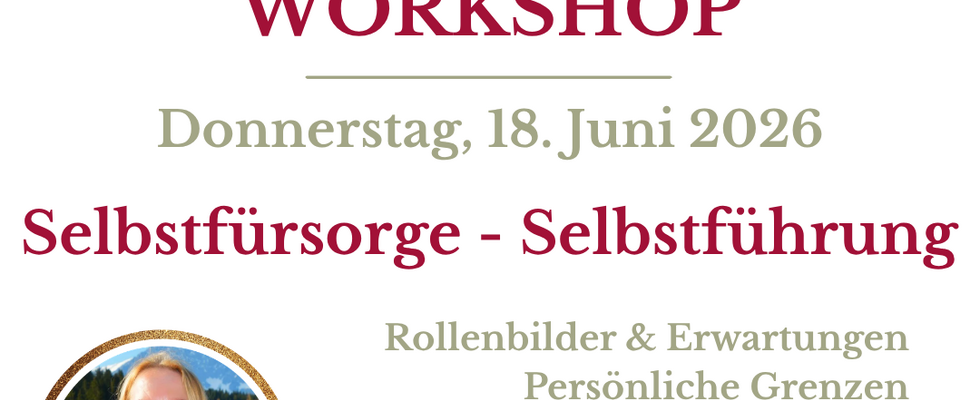 Selbstfürsorge - Selbstführung