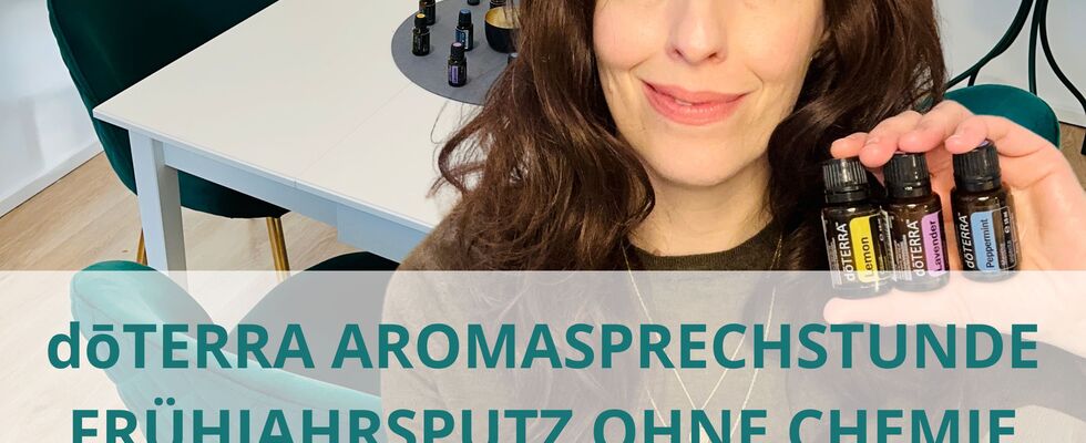 AROMASPRECHSTUNDE - Frühjahrsputz ohne Chemie