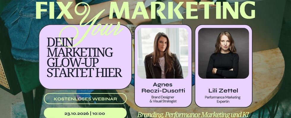 Fix Your Marketing: Mehr Kunden mit Branding, Performance Marketing & KI