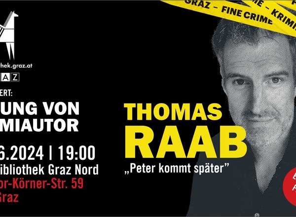Thomas Raab liest im Zuge des 10. Fine Crime Festivals aus "Peter kommt später"