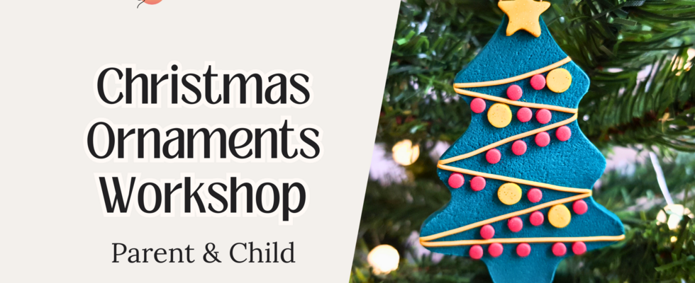 Christmas Ornaments - Parent & Child Workshop in Vienna